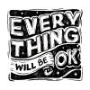 "Every Things Will Be Ok" Tshirt